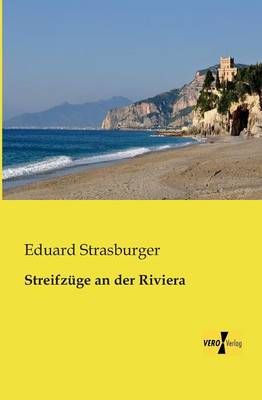 Streifzüge an der Riviera By Strasburger, Eduard 9783956107412