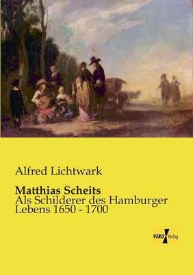 Matthias Scheits By Alfred Lichtwark 9783956109553 (Paperback)