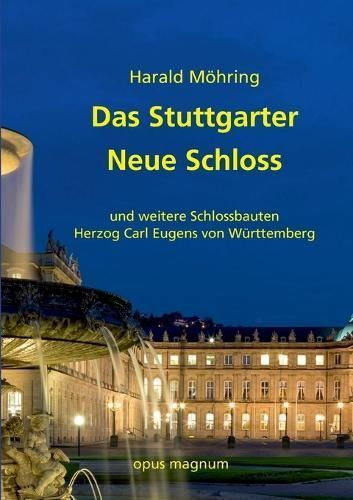 Stuttgarter Neue Schloss By Möhring 9783956120466 (Paperback)