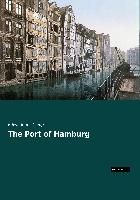 The Port of Hamburg By Clapp, Edwin Jones 9783956562549 (Paperback)
