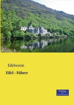 Eifel - Führer By Eifelverein 9783957001191 (Paperback)