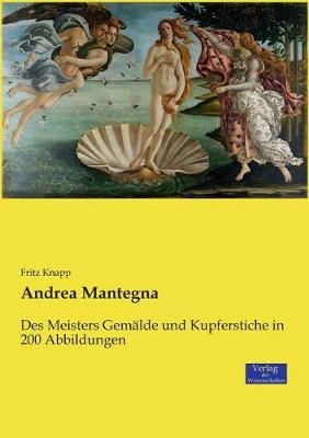 Andrea Mantegna By Fritz Knapp 9783957009210 (Paperback)