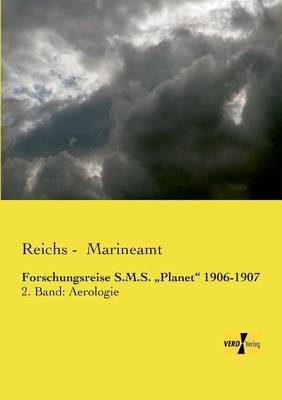 Forschungsreise S.M.S. "Planet 1906-1907 By Reichs - Marineamt