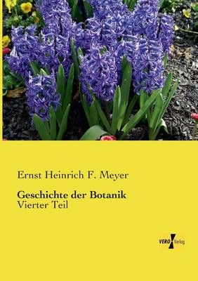 Geschichte der Botanik By Ernst Heinrich Meyer 9783957384362