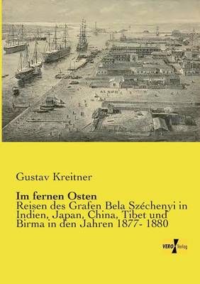 Im fernen Osten By Gustav Kreitner 9783957385369 (Paperback)