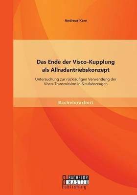 Das Ende der Visco-Kupplung als Allradantriebskonzept By Andreas Kern