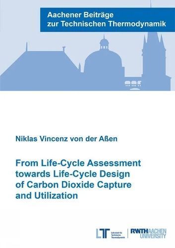 From Life-Cycle Assessment Towards Life-Cycle Design of Carbon Dioxide Capture and Utilization