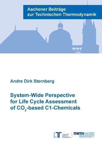 System-Wide Perspective for Life Cycle Assessment of CO -Based C1-Chemicals
