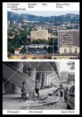 Le Corbusier: 5 x Unite By Peter Ottmann 9783959053013 (Hardback)