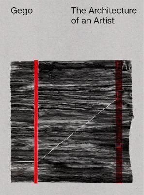 Gego: The Architecture of an Artist 9783959055628 (Hardback)