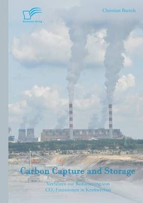Carbon Capture and Storage By Christian Bartels 9783959347402