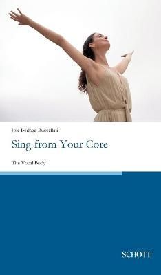 Sing from Your Core By Berlage-Buccellati 9783959836128 (Hardback)