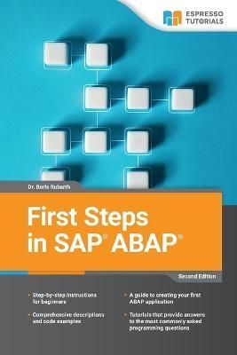 First Steps in SAP ABAP - 2nd Edition By Rubarth 9783960121947