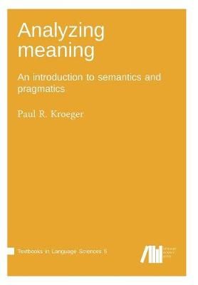 Analyzing meaning By Kroeger 9783961100675 (Paperback)