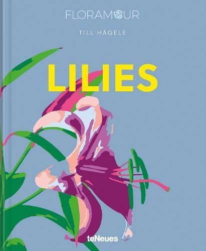 Lilies By Till Hägele 9783961715473 (Hardback)