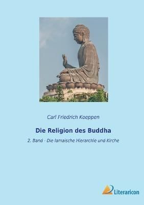 Religion des Buddha By Koeppen 9783965067486 (Paperback)