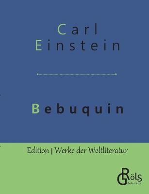 Bebuquin By Einstein 9783966371148 (Paperback)