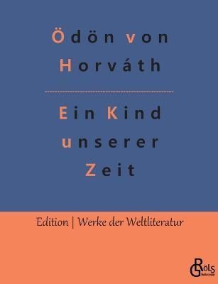 Kind unserer Zeit By Gröls-Verlag 9783966376570 (Paperback)