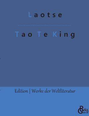 Tao Te King By Gröls-Verlag 9783966377140 (Paperback)