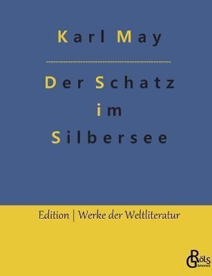 Schatz im Silbersee By Gröls-Verlag 9783966377614 (Paperback)