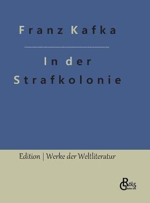 In der Strafkolonie By Gröls-Verlag 9783966378826 (Hardback)