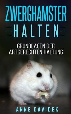 Zwerghamster halten By Davidek 9783967160574 (Paperback)