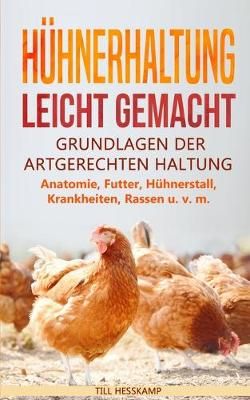 Hühnerhaltung leicht gemacht By Hesskamp 9783967160604 (Paperback)