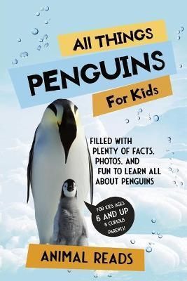 All Things Penguins For Kids By Reads 9783967720839 (Paperback)