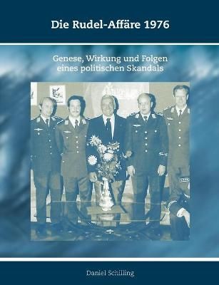 Rudel-Affäre 1976 By Schilling 9783967760095 (Paperback)