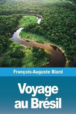 Voyage au Brésil By Biard 9783967872217 (Paperback)
