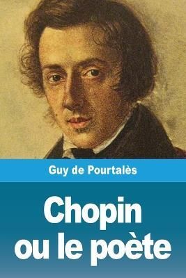 Chopin ou le poète By de Pourtalès 9783967873856 (Paperback)