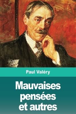 Mauvaises pensées et autres By Valéry 9783967874365 (Paperback)
