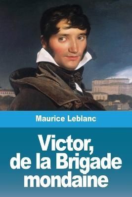 Victor, de la Brigade mondaine By Leblanc, Maurice 9783967874679