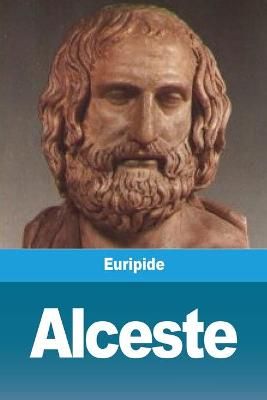 Alceste By Euripide 9783967877601 (Paperback)
