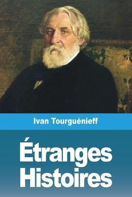 Etranges Histoires By Ivan Tourguenieff 9783967879933 (Paperback)