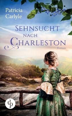 Sehnsucht nach Charleston By Carlyle 9783968173481 (Paperback)