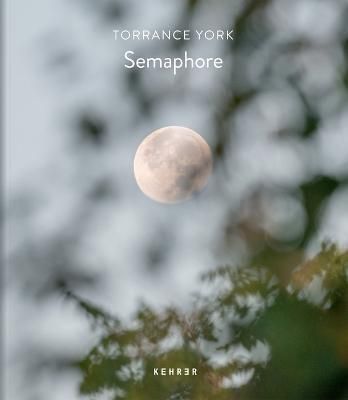 Semaphore By Torrance York 9783969000748 (Hardback)