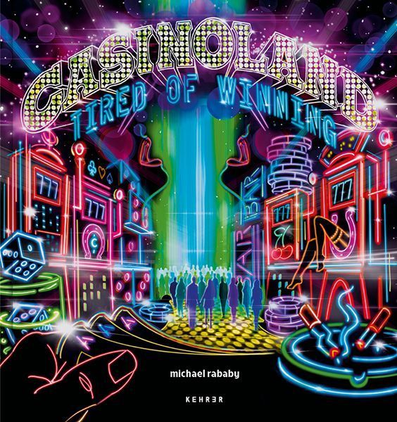 Casinoland - Tired of Winning By Michael Rababy 9783969001646