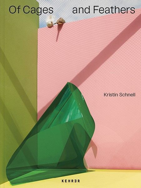 Of Cages and Feathers By Kristin Schnell 9783969001806 (Hardback)
