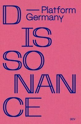 Dissonance By Christoph Tannert (editor), Mark Gisbourne (editor)