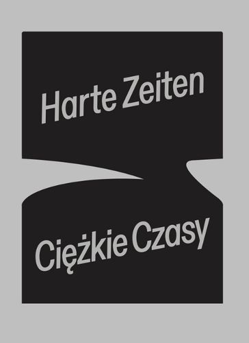 Harte Zeiten Ciezkie Czasy 9783969121580 (Hardback)