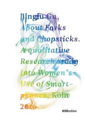 About Forks and Chopsticks By Binglu Gu 9783981440492 (Paperback)
