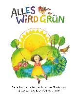 Alles wird grün. Mit Musik-CD By Stankowski, Johannes 9783981587432