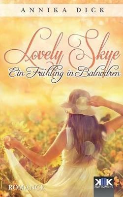 Lovely Skye By Annika Dick 9783981796766 (Paperback)
