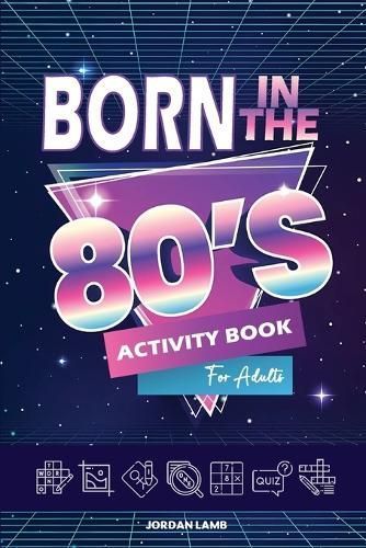 Born in the 80s Activity Book for Adults By Lamb 9783985521029