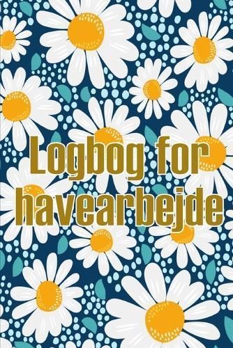 Logbog for havearbejde By Johnsen 9783986083502 (Paperback)