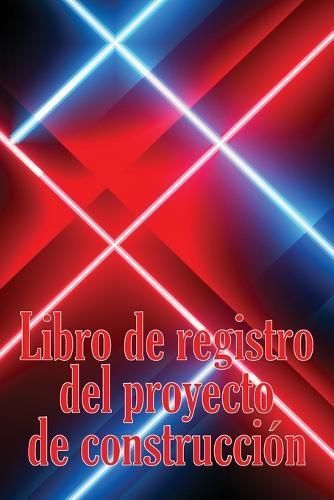 Libro de registro del proyecto de construcción By Ramirez Alonso