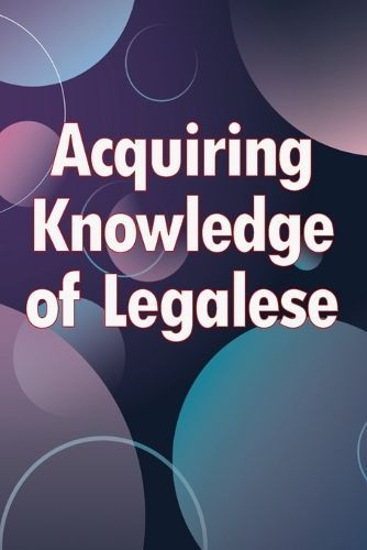 Acquiring Knowledge of Legalese By Wilson 9783986086107 (Paperback)