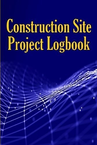 Construction Site Project Logbook By Thomas 9783986088859 (Paperback)
