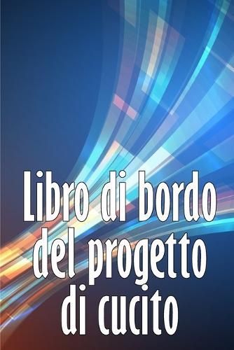 Libro Di Bordo Del Progetto Di Cucito By Gandolfo Scarpone (Paperback)